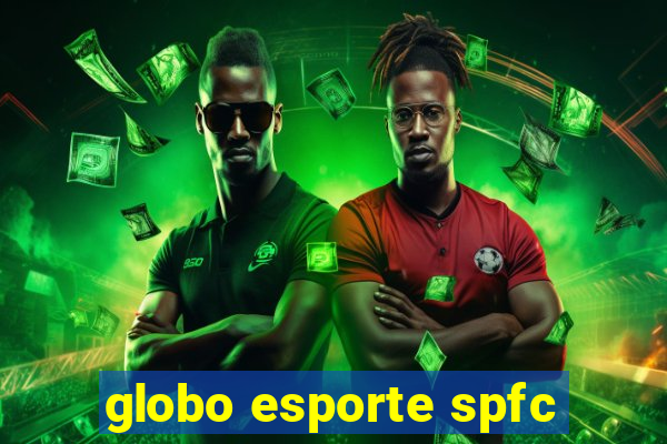 globo esporte spfc